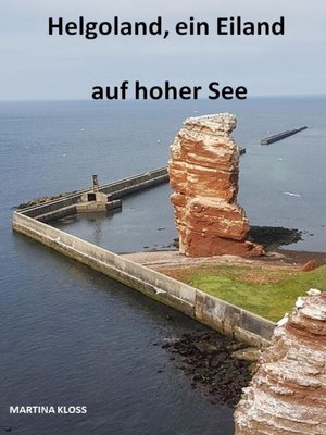 cover image of Helgoland, ein Eiland auf hoher See